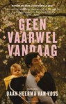 Geen vaarwel vandaag - Daan Heerma van Voss - 9789025476861