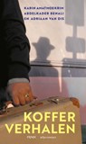 Kofferverhalen - Karin Amatmoekrim ; Abdelkader Benali ; Adriaan van Dis - 9789025476939