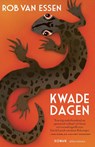 Kwade dagen - Rob van Essen - 9789025477332