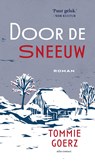 Door de sneeuw - Tommie Goerz - 9789025477424