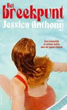 Het breekpunt - Jessica Anthony - 9789025477530