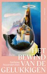 Het bewind van de gelukkigen - Nelleke Noordervliet - 9789025477783