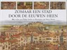 Zomaar een stad door de eeuwen heen - STEELE, P. - 9789025739157