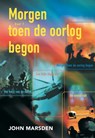 Morgen toen de oorlog begon Omnibus 1 - John Marsden - 9789025748500
