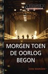 Morgen toen de oorlog begon - John Marsden - 9789025749552