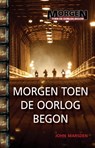Morgen toen de oorlog begon - John Marsden - 9789025751203