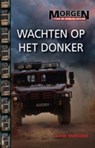 Wachten op het donker / 6 Wachten op het donker - John Marsden - 9789025751883