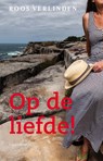 Op de liefde - Roos Verlinden - 9789025752460