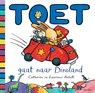 Toet gaat naar Dinoland - Catherine Anholt ; Laurence Anholt - 9789025754297