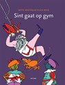 Sint gaat op gym - Bette Westera - 9789025754457