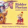Ridder Florian maakt vrienden - Marjet Huiberts - 9789025761790