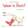 Waar is Beer? - Emily Gravett - 9789025766719