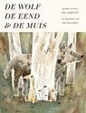 De wolf, de eend en de muis - Mac Barnett - 9789025768249