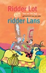 Ridder Lot en ridder Lans - Han van der Vegt - 9789025770808