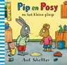 Pip en posy en het kleine plasje - Axel Scheffler - 9789025771355