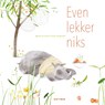 Even lekker niks - Ageeth de Haan - 9789025772123