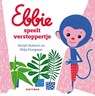 Ebbie speelt verstoppertje - Marjet Huiberts - 9789025773786