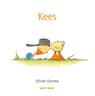 Kees - Olivier Dunrea - 9789025776114