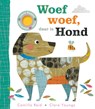 Woef woef, daar is Hond - Camilla Reid - 9789025777159