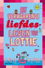 Het verwarrende liefdesleven van Lottie, Katie Kirby -  - 9789025777302