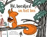 Hé, beestjes! In het bos - Erik van Os ; Elle van  Lieshout - 9789025778408