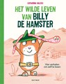 Het wilde leven van Billy de hamster - Catharina Valckx - 9789025778736