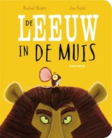 De leeuw in de muis, Rachel Bright -  - 9789025779894