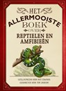 Het allermooiste boek over reptielen en amfibieën - Tom Jackson - 9789025780166