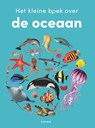 Het kleine boek over de oceaan - Samantha Gray - 9789025782252