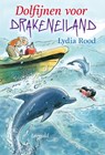 Dolfijnen voor Drakeneiland - Lydia Rood - 9789025857226