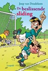 De beslissende sliding - Joep van Deudekom - 9789025860325