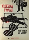 Klokslag twaalf - Jan Campert ; Willy Corsari - 9789025863821