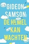 De hemel kan wachten - Gideon Samson - 9789025873349