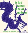 De dag waarop de draak verdween - Annemarie van Haeringen - 9789025877255