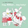 Dag, Kikker... dag baby! - Max Velthuijs - 9789025881030
