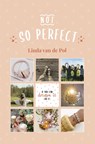 (Not) so perfect - Linda van de Pol - 9789025881986