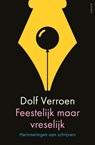 Feestelijk maar vreselijk - Dolf Verroen - 9789025882242