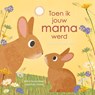 Toen ik jouw mama werd - Susannah Shane - 9789025886813