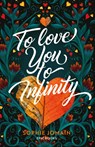 To Love You To Infinity - Sophie Jomain - 9789025890766