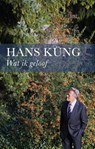 Wat ik geloof - Hans Kung - 9789025902728