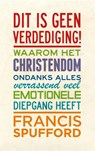 Dit is geen verdediging! - Francis Spufford - 9789025903077
