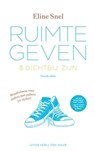 Ruimte geven en dichtbij zijn - Eline Snel - 9789025904456