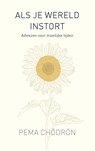 Als je wereld instort - Pema Chödrön - 9789025906788
