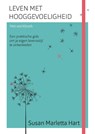 Leven met hooggevoeligheid-Het werkboek - Susan Marletta Hart - 9789025906917