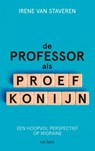 De professor als proefkonijn - Irene van Staveren - 9789025907792