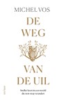 De weg van de uil - Michel Vos - 9789025911843