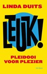 Leuk! - Linda Duits - 9789025911867