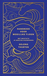 Handboek voor moeilijke tijden, Gelong Thubten -  - 9789025912291