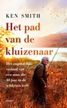 Het pad van de kluizenaar - Ken Smith - 9789025912321