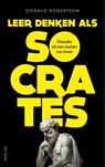 Leer denken als Socrates - Donald Robertson - 9789025913274